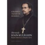 Parintele Ioan Kulighin, Insotitorul duhovnicesc al Rugului Aprins