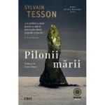 Pilonii marii - Sylvain Tesson