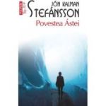 Povestea Astei (editie de buzunar) - Jon Kalman Stefansson
