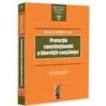Protectia constitutionala a libertatii constiintei - Mihail Stanescu-Sas