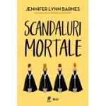 Scandaluri mortale. Seria Debutantele Volumul 2 - Jennifer Lynn Barnes