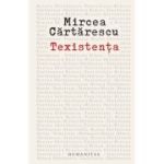 Texistenta. Despre scris - Mircea Cartarescu