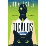 Ticalos incepator - John Scalzi