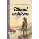Ultimul mohican - James Fenimore Cooper