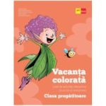 Vacanta colorata. Clasa pregatitoare. Caiet de activitati distractive (si un pic si instructive) - Andreea Boca