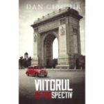 Viitorul retrospectiv - Dan Ciachir