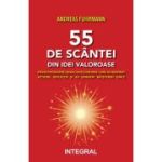 55 de scantei de idei valoroase. Povestiri despre lideri - Andreas Fuhrmann