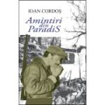 Amintiri din Paradis - Ioan Cordos