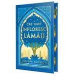 Cat timp infloresc lamaii - Editie de colectie - Zoulfa Katouh