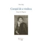 Curajul de a vindeca. Despre Ita Wegman - Peter Selg