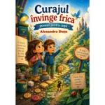 Curajul invinge frica - Alexandra Dutu