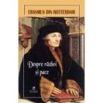 Despre razboi si pace - Erasmus din Rotterdam