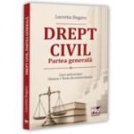 Drept civil - Partea generala. Curs universitar. Sinteze. Teste de autoevaluare - Lucretia Dogaru