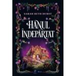 Hanul Indepartat - Sarah Beth Durst
