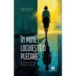 In mine locuieste o plecare - Roberta Dragos