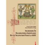 Incursiune în xilogravura europeana de la inceputuri pana la 1600 - Anca Elisabeta Tatay
