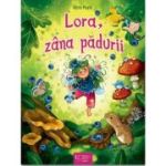 Lora, zana padurii - Nora Paehl