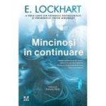 Mincinosi in continuare - E. Lockhart
