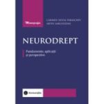 Neurodrept. Fundamente, aplicatii si perspective - Carmen-Silvia Paraschiv, Artin Sarchizian