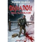 Ommadon. Omul zapezilor - Florin Giurca