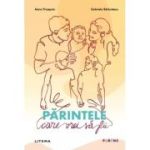 Parintele care vrei sa fii - Gabriela Barbulescu, Mara Priceputu