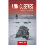 Pietrele ucigase - Ann Cleeves