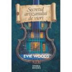 Secretul artizanului de viori - Evie Woods