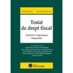 Tratat de drept fiscal. Volumul 3. Impozitarea companiilor - Radu Bufan