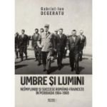 Umbre si lumini. Neimpliniri si succese romano-franceze in perioada 1964-1969