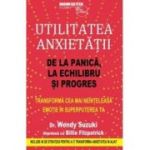 Utilitatea anxietatii - Wendy Suzuki