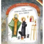 Viata Sfantului Ierarh Calinic de la Cernica. Carte pentru copii - Narcisa-Mihaela Cada