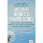 Vindecarea rusinii si a vinovatiei cronice. Cum sa te eliberezi de senzatia ca e mereu ceva in neregula cu tine si sa iti regasesti autenticitatea prin Modelul Relational Neuro-Afectiv - Laurence Heller