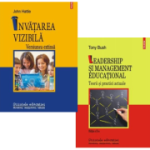 Pachet 2 carti: Invatarea vizibila si Leadership si management educational - John Hattie, Tony Bush