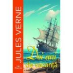 Doi ani de vacanta - Jules Verne