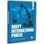Drept international public. Curs universitar - Dan Vataman