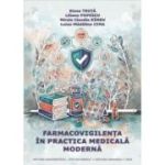 Farmacovigilenta in practica medicala moderna - Elena Truta