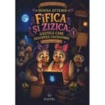 Fifica si Zizica, gastele care descopera calculatorul Vol. 1 - Denisa Eftemie