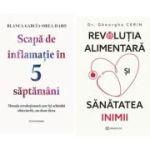Pachet 2 carti: Scapa de inflamatie in 5 saptamani si Revolutia alimentara si sanatatea inimii - Blanca Garcia-Orea Haro, Dr. Gheorghe Cerin