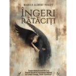 Ingeri rataciti - Marius Albert Negut