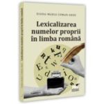 Lexicalizarea numelor proprii in limba romana - Diana-Maria Coman Grou