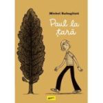 Paul la tara - Michel Rabagliati