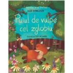 Puiul de vulpe cel zglobiu - Julia Donaldson