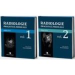 Radiologie-Imagistica medicala. Volumele 1-2 - Ioana-Andreea Gheonea