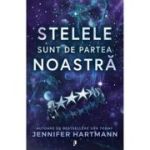 Stelele sunt de partea noastra - Jennifer Hartmann
