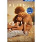 Ultimul rasarit - Anna Todd