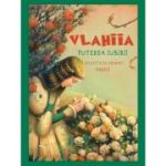Vlahiia. Puterea iubirii. Poveste de adormit parintii - Paul Danion Vasile
