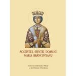 Acatistul Sfintei Doamne Maria Brancoveanu, format mic