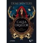 Calea Oaselor. Cartea intai - Demi Winters