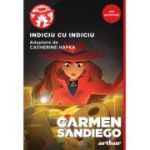 Carmen Sandiego. Indiciu cu indiciu - Catherine Hapka