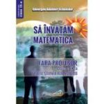 Sa invatam matematica fara profesor clasa a 9- a profil Stiinte ale naturii, editie 2026 - Gheorghe-Adalbert Schneider